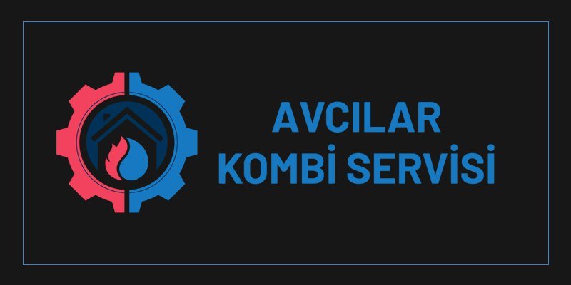 Firuzköy Kombi Servisi